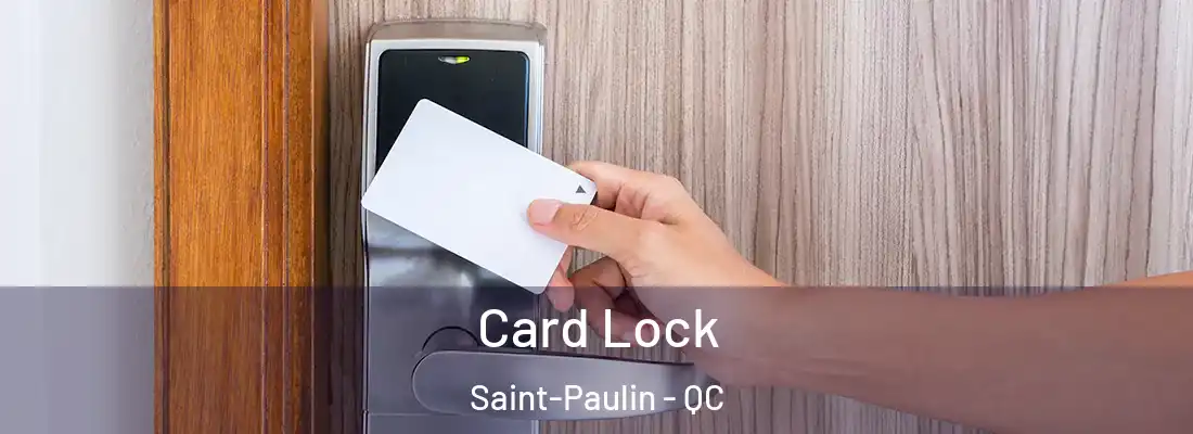  Card Lock Saint-Paulin - QC