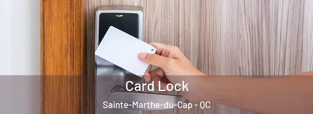  Card Lock Sainte-Marthe-du-Cap - QC