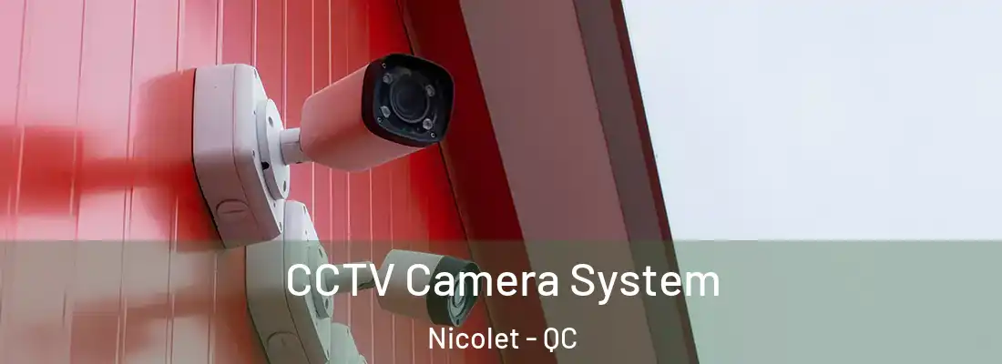 CCTV Camera System Nicolet - QC