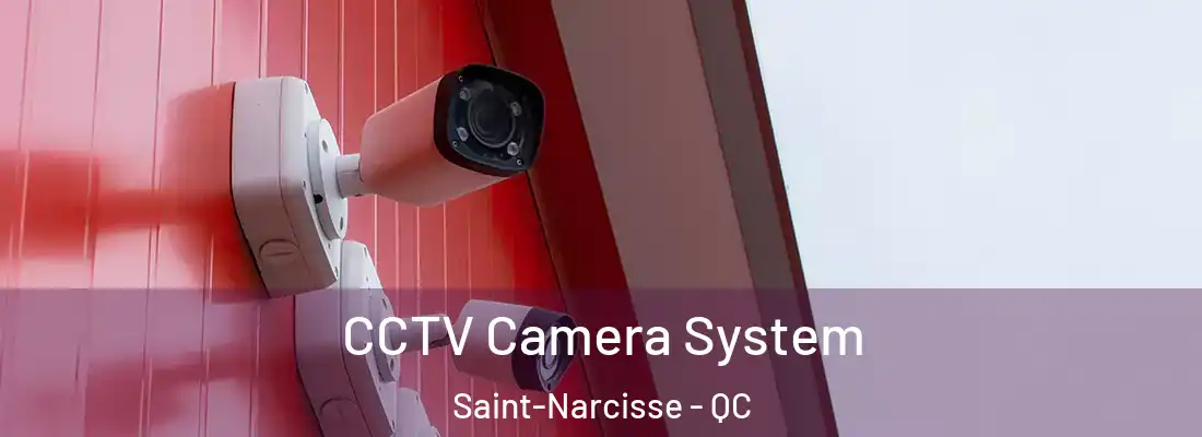  CCTV Camera System Saint-Narcisse - QC