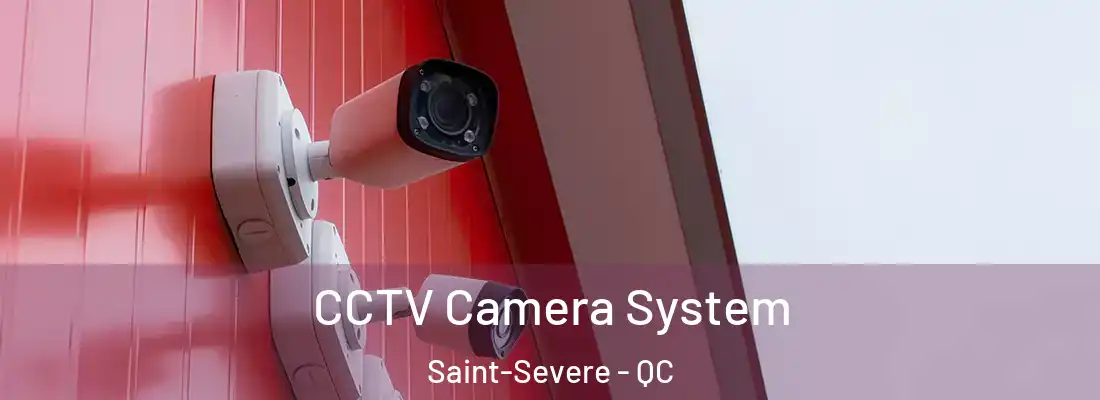  CCTV Camera System Saint-Severe - QC