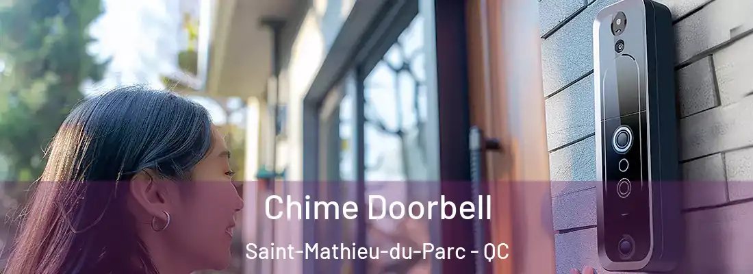  Chime Doorbell Saint-Mathieu-du-Parc - QC