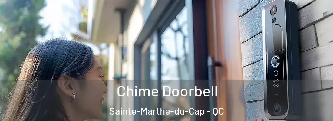  Chime Doorbell Sainte-Marthe-du-Cap - QC
