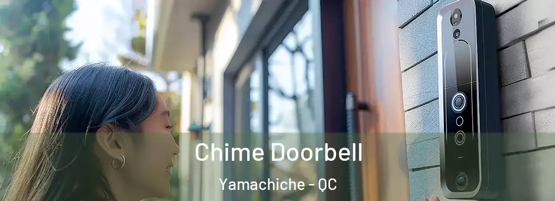  Chime Doorbell Yamachiche - QC