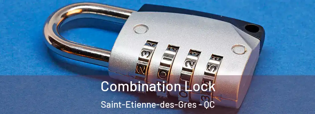  Combination Lock Saint-Etienne-des-Gres - QC