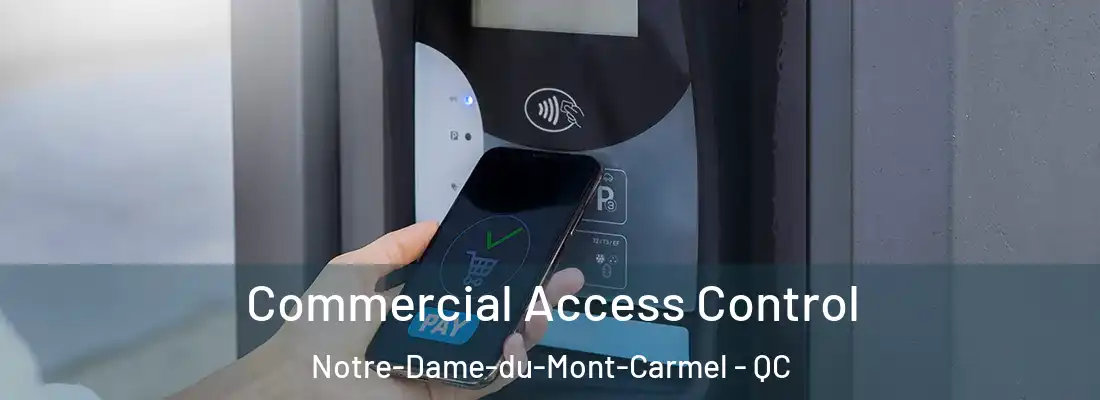  Commercial Access Control Notre-Dame-du-Mont-Carmel - QC
