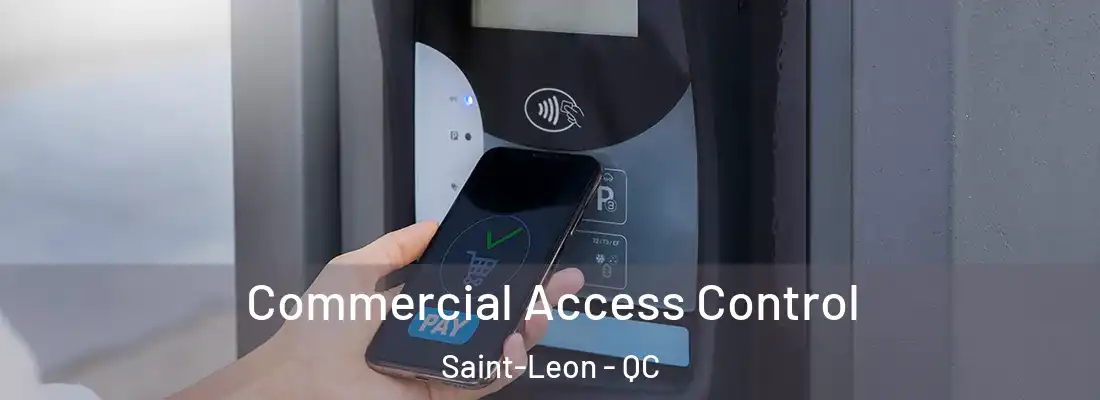  Commercial Access Control Saint-Leon - QC