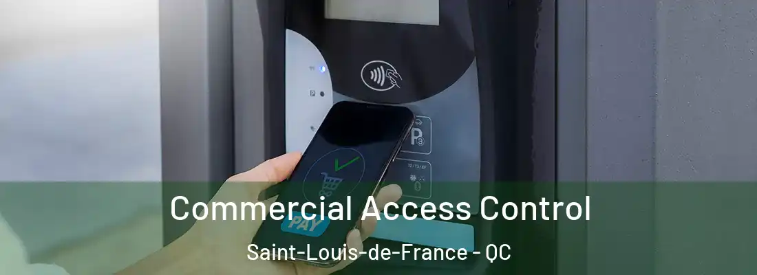  Commercial Access Control Saint-Louis-de-France - QC