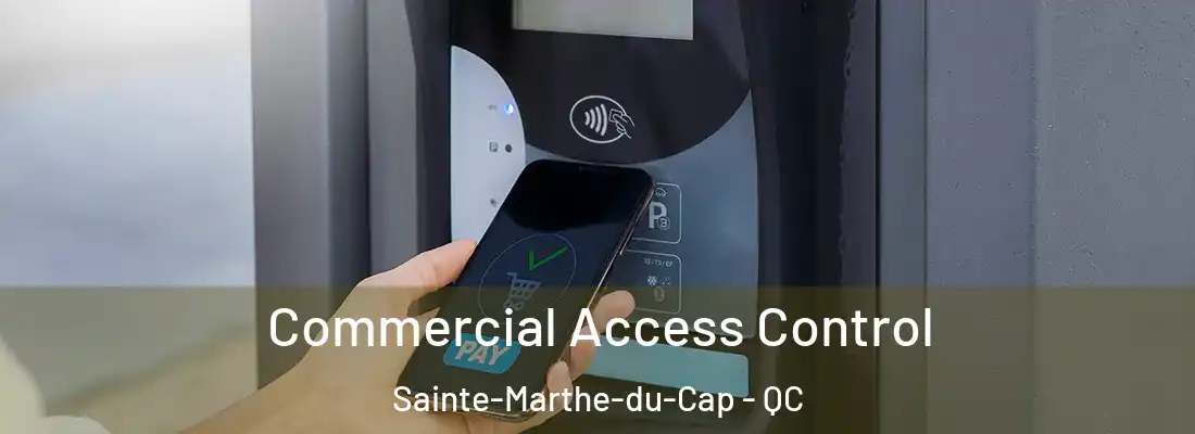  Commercial Access Control Sainte-Marthe-du-Cap - QC