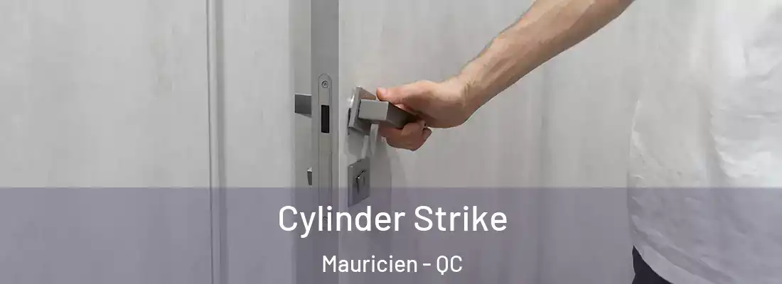  Cylinder Strike Mauricien - QC