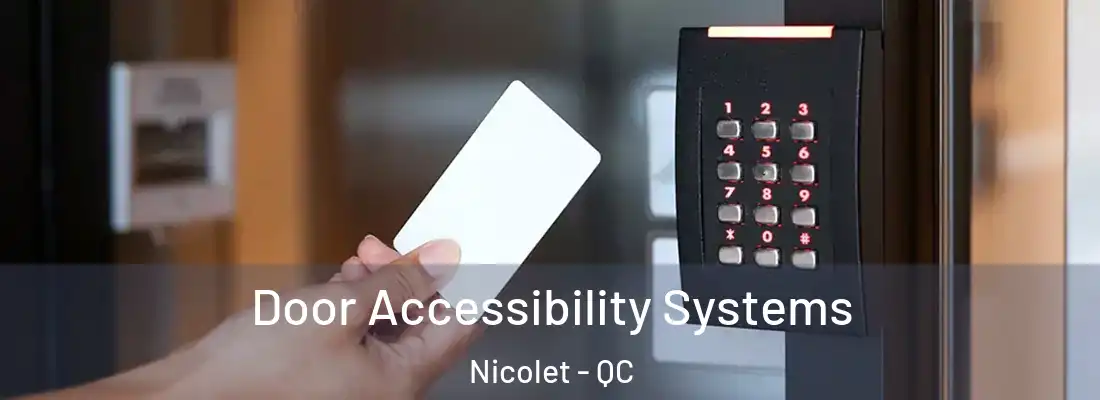  Door Accessibility Systems Nicolet - QC