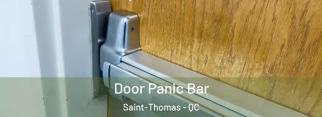  Door Panic Bar Saint-Thomas - QC