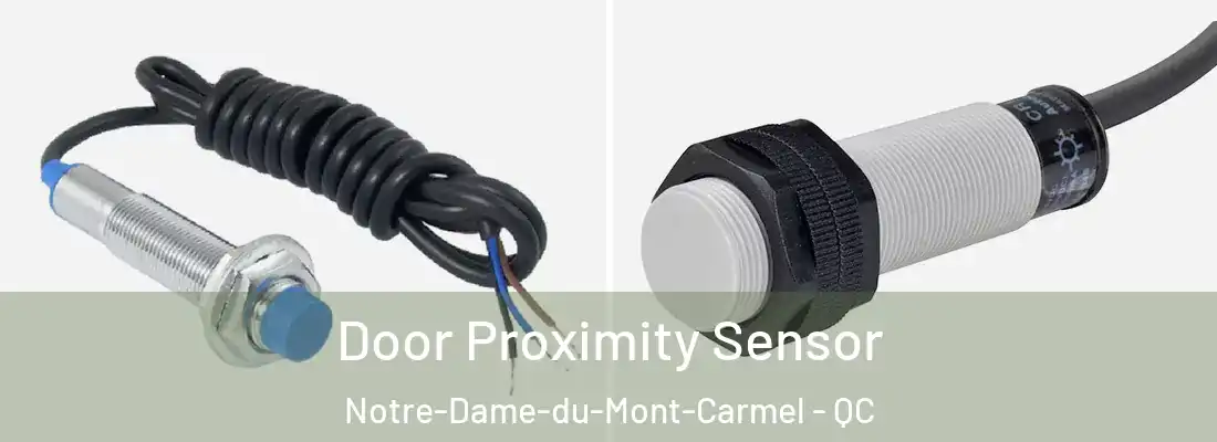  Door Proximity Sensor Notre-Dame-du-Mont-Carmel - QC
