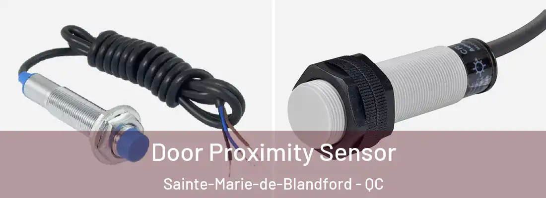  Door Proximity Sensor Sainte-Marie-de-Blandford - QC