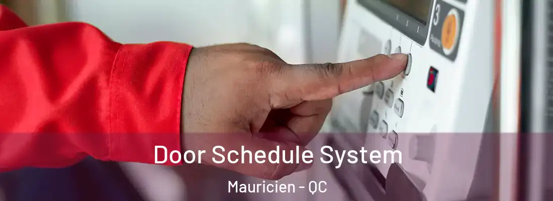  Door Schedule System Mauricien - QC