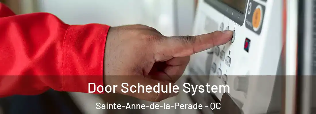  Door Schedule System Sainte-Anne-de-la-Perade - QC