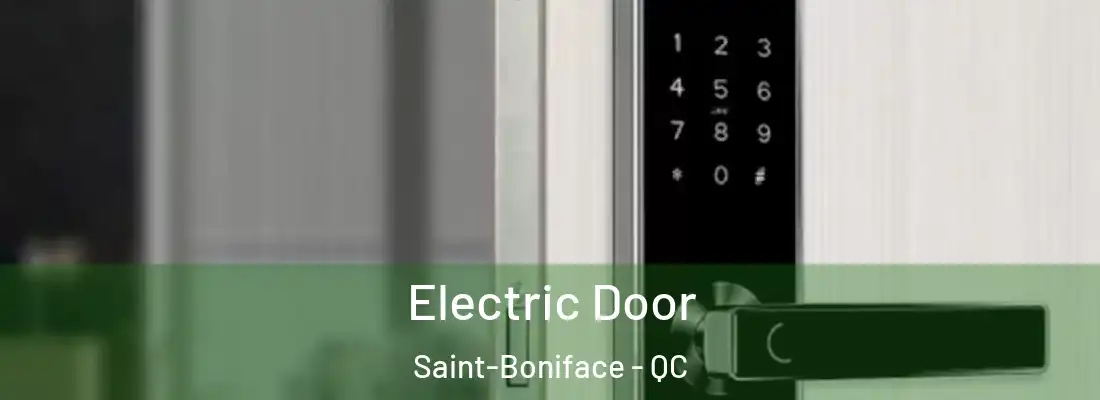  Electric Door Saint-Boniface - QC