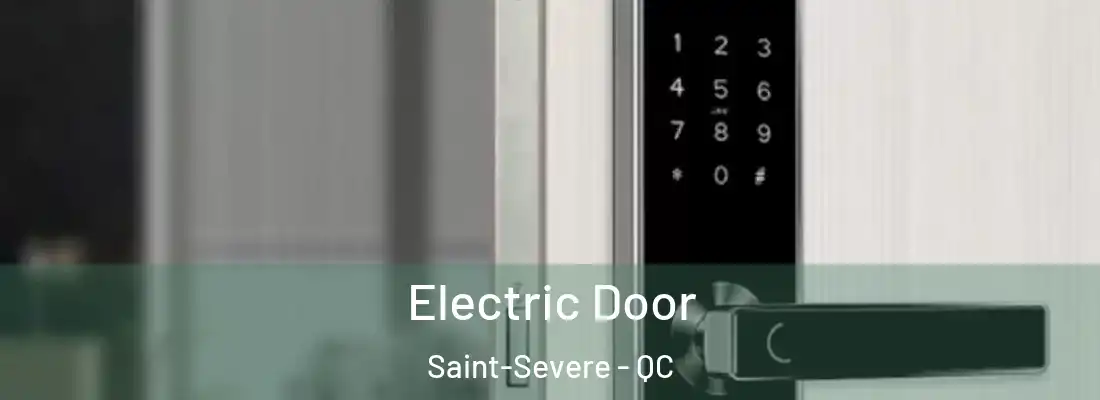  Electric Door Saint-Severe - QC