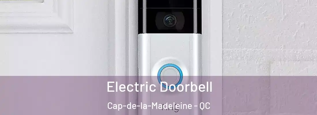  Electric Doorbell Cap-de-la-Madeleine - QC