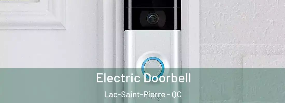  Electric Doorbell Lac-Saint-Pierre - QC