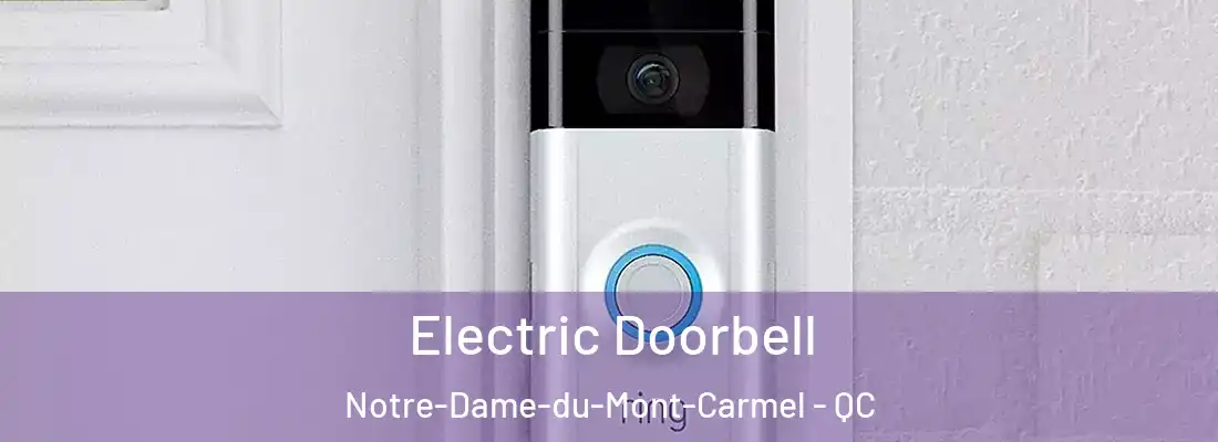  Electric Doorbell Notre-Dame-du-Mont-Carmel - QC
