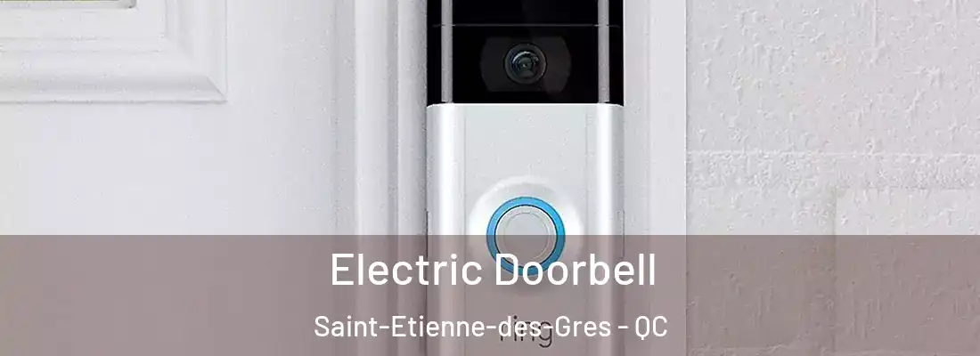  Electric Doorbell Saint-Etienne-des-Gres - QC