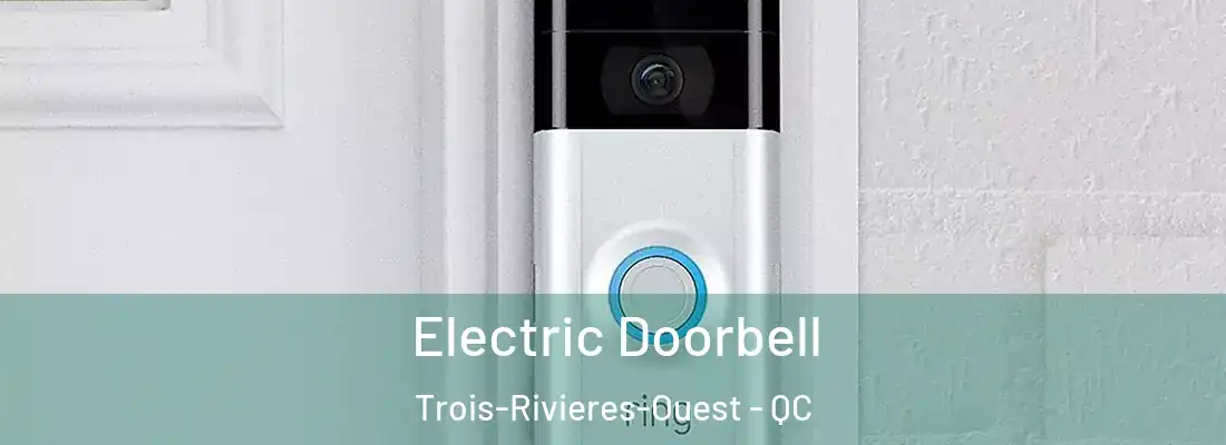  Electric Doorbell Trois-Rivieres-Ouest - QC