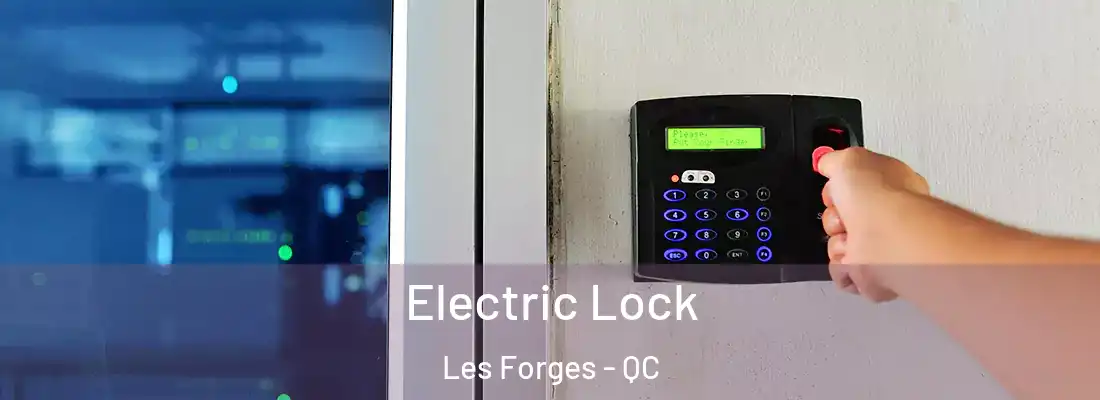  Electric Lock Les Forges - QC