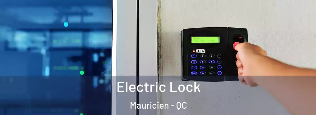  Electric Lock Mauricien - QC