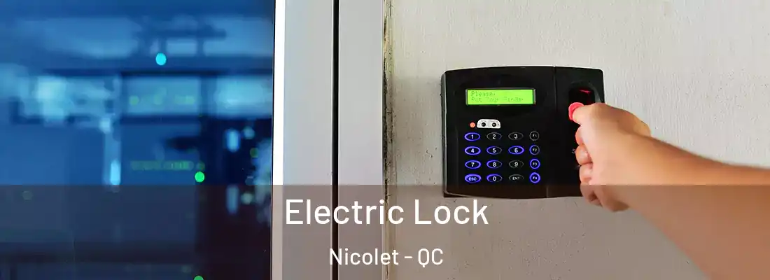  Electric Lock Nicolet - QC