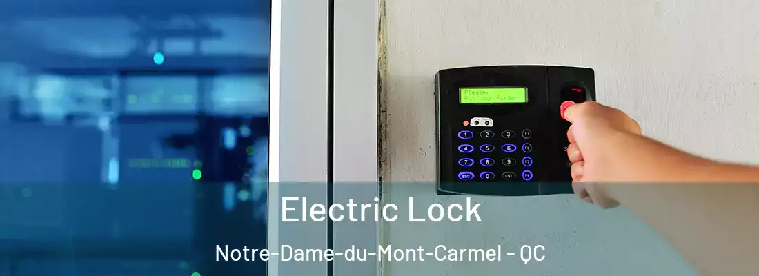  Electric Lock Notre-Dame-du-Mont-Carmel - QC