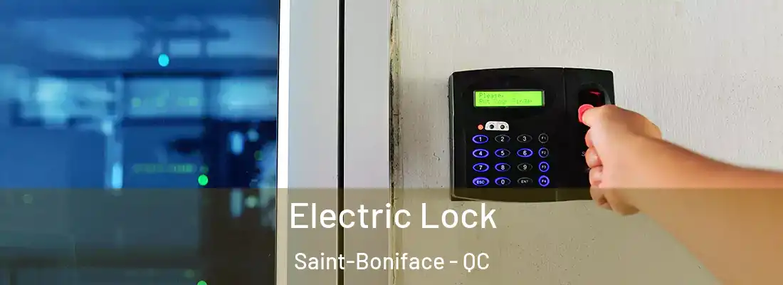  Electric Lock Saint-Boniface - QC