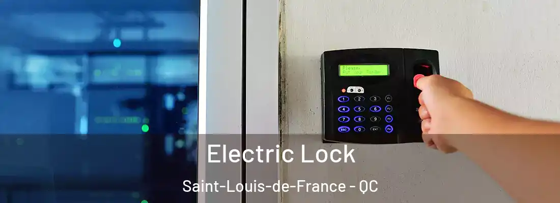  Electric Lock Saint-Louis-de-France - QC