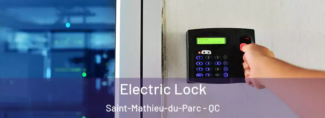  Electric Lock Saint-Mathieu-du-Parc - QC
