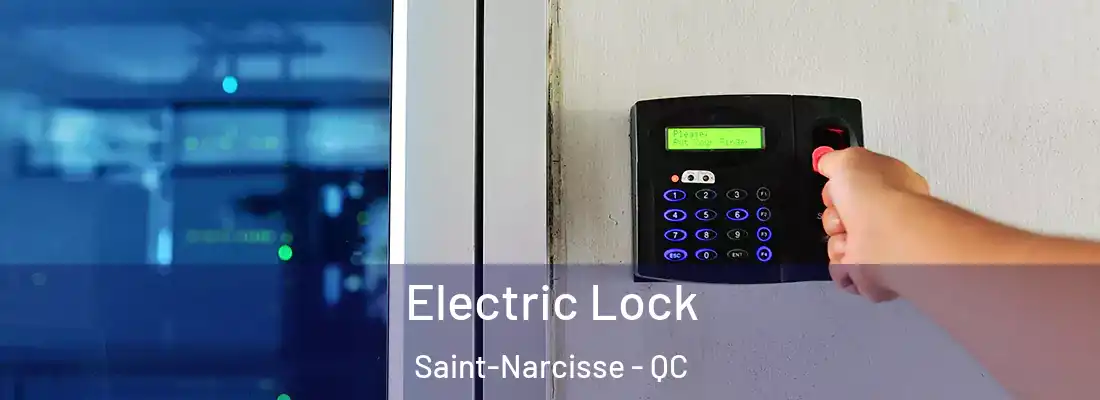  Electric Lock Saint-Narcisse - QC