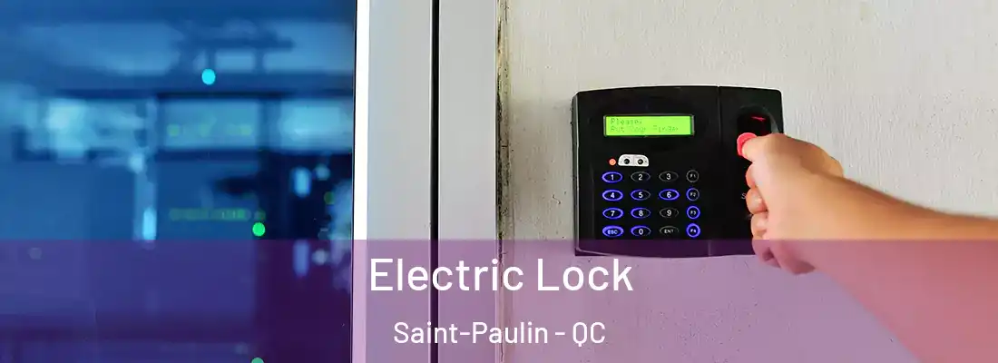  Electric Lock Saint-Paulin - QC