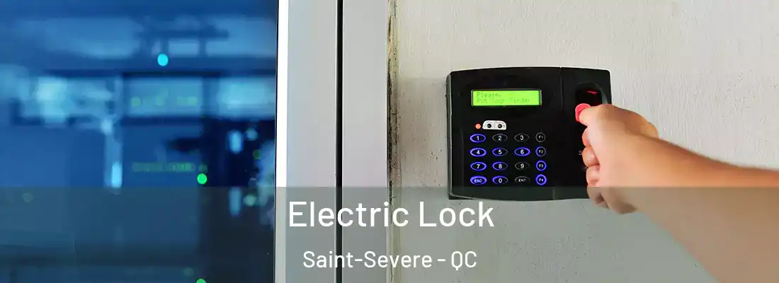  Electric Lock Saint-Severe - QC