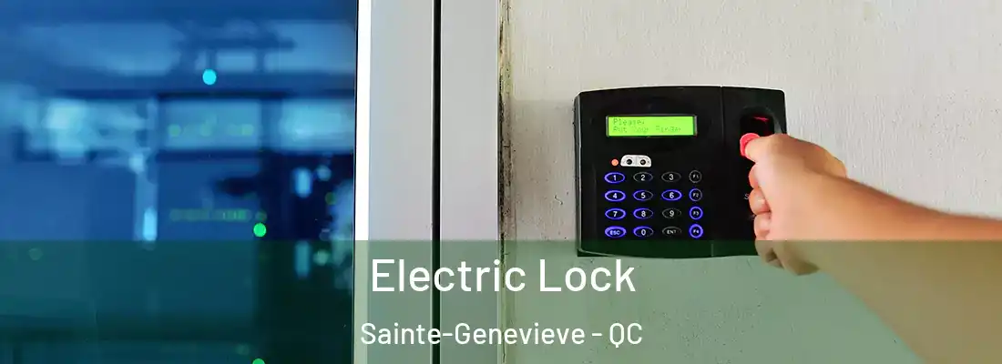  Electric Lock Sainte-Genevieve - QC