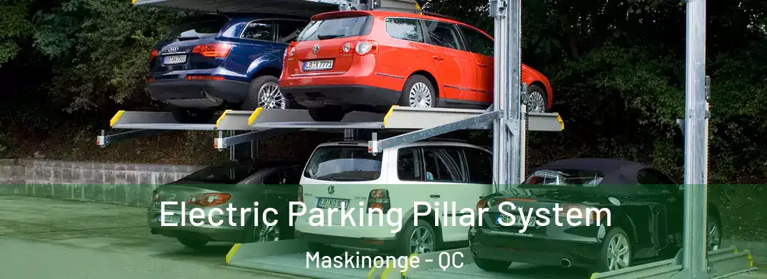  Electric Parking Pillar System Maskinonge - QC