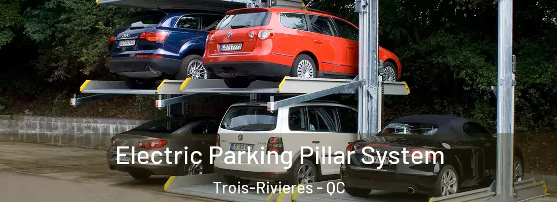  Electric Parking Pillar System Trois-Rivieres - QC