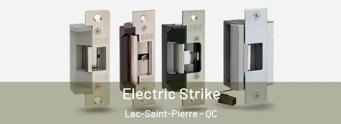  Electric Strike Lac-Saint-Pierre - QC