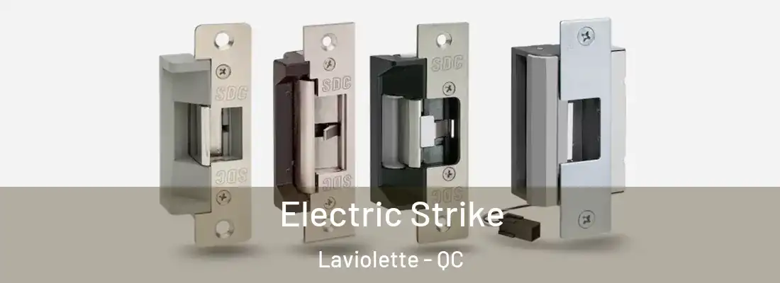  Electric Strike Laviolette - QC