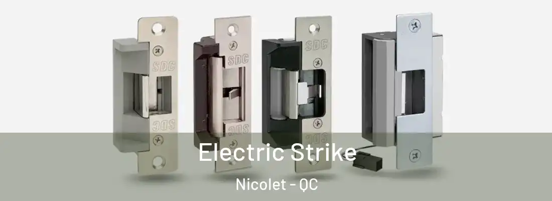  Electric Strike Nicolet - QC