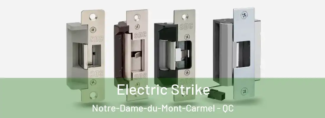  Electric Strike Notre-Dame-du-Mont-Carmel - QC