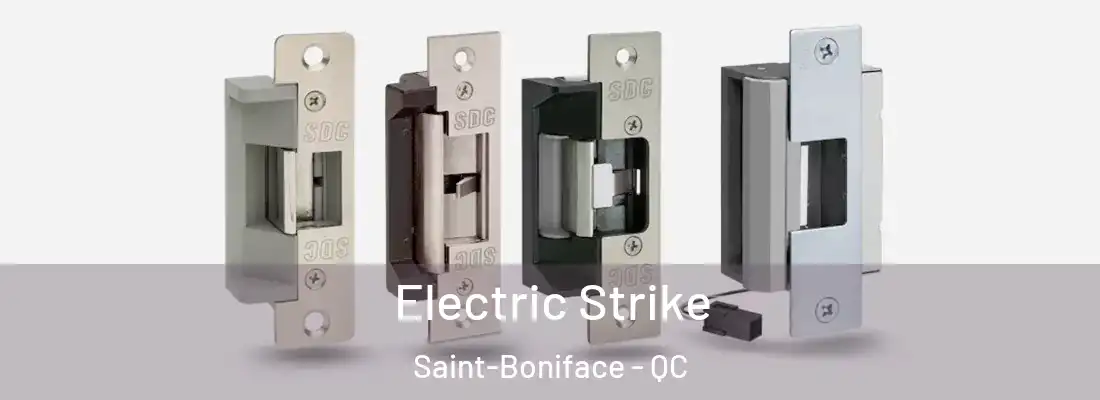  Electric Strike Saint-Boniface - QC