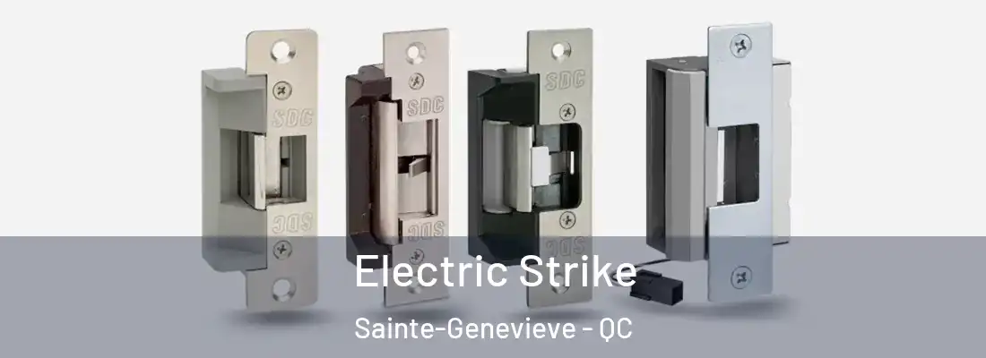  Electric Strike Sainte-Genevieve - QC