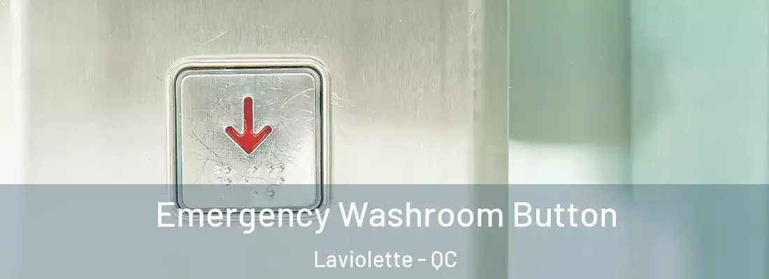  Emergency Washroom Button Laviolette - QC