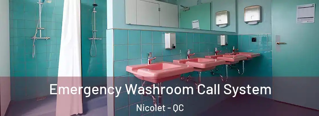 Emergency Washroom Call System Nicolet - QC