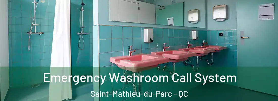  Emergency Washroom Call System Saint-Mathieu-du-Parc - QC