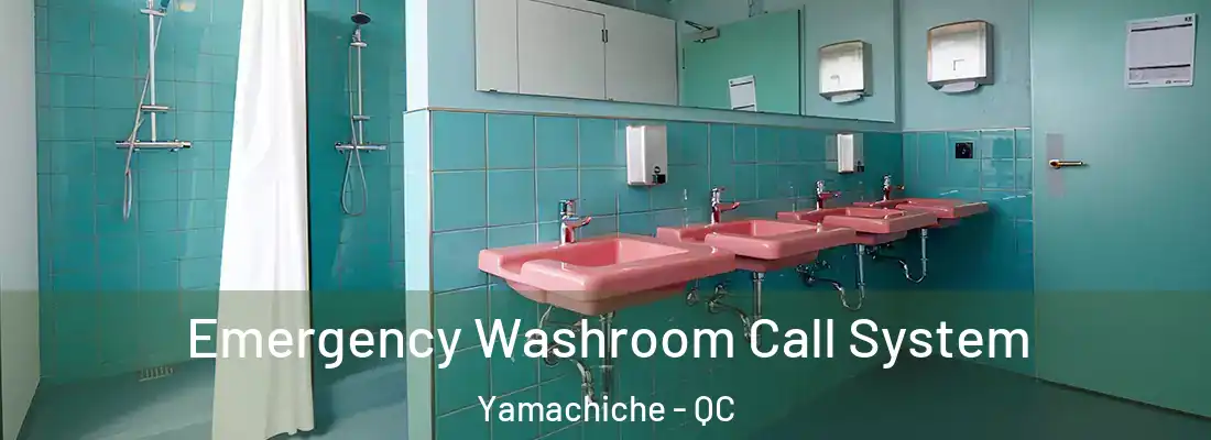  Emergency Washroom Call System Yamachiche - QC